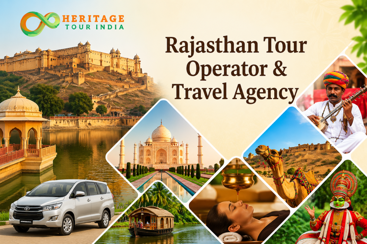 Heritage Tour India - Trusted Rajasthan Tour Operator, best heritage tours agency