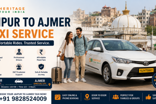Jaipur to Ajmer Taxi Service – Heritage Tour India