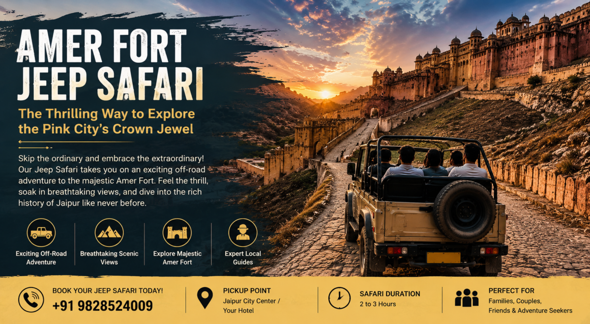 Amer Fort Jeep Safari: The Thrilling Way to Explore the Pink City's Crown Jewel
